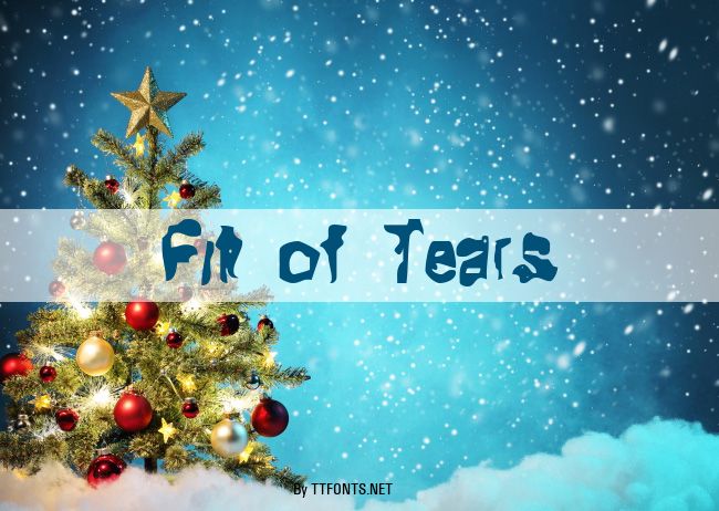 Fit of Tears example